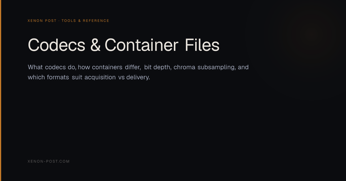 Understanding Codecs & Container Files — Xenon Post