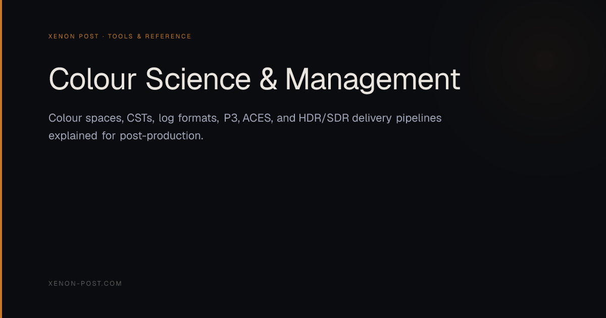 Colour Science & Management Guide | Xenon Post